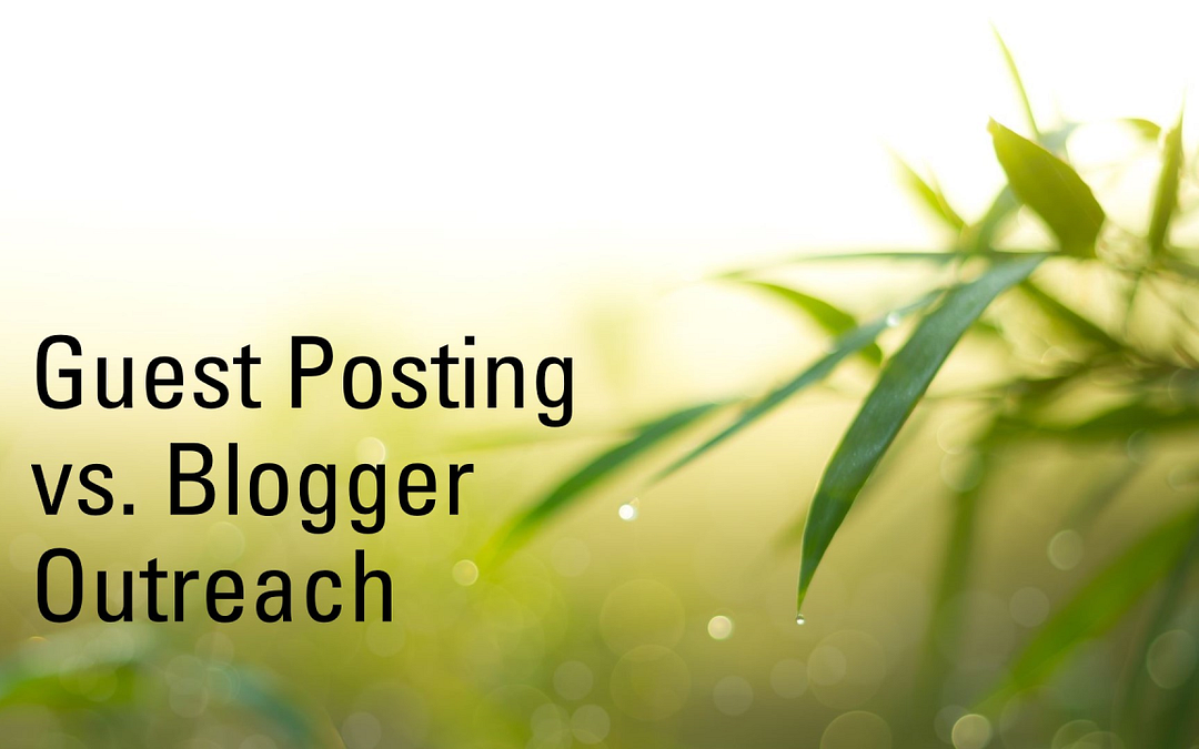 Guest Posting vs Blogger Outreach Services